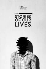 Stories of Our Lives (2014)