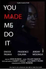 You Made Me Do It (2021, short film) poster
