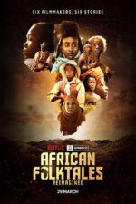 Film poster for 'African Folktales Reimagined' (2023) Anthology