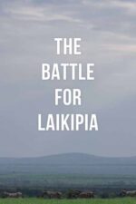 Film poster for the documentary "The Battle for Laikipia (2024)"